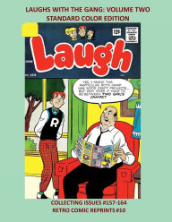 Title: LAUGHS WITH THE GANG: VOLUME TWO STANDARD COLOR EDITION:COLLECTING ISSUES #157-164 RETRO COMIC REPRINTS #10, Author: Retro Comic Reprints