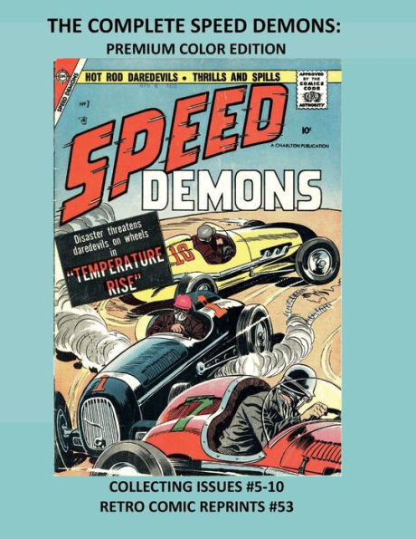 THE COMPLETE SPEED DEMONS: PREMIUM COLOR EDITION:COLLECTING ISSUES #5-10 RETRO COMIC REPRINTS #53