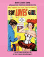 BOY LOVES GIRL VOLUME ONE PREMIUM COLOR EDITION: COLLECTING ISSUES #25-31 RETRO COMIC REPRINTS #171
