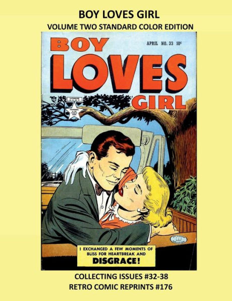 BOY LOVES GIRL VOLUME TWO STANDARD COLOR EDITION: COLLECTING ISSUES #32-38 RETRO COMIC REPRINTS #176