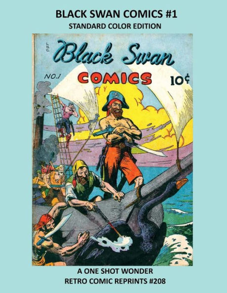 BLACK SWAN COMICS #1 STANDARD COLOR EDITION: A ONE SHOT WONDER RETRO COMIC REPRINTS #208