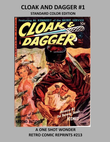 CLOAK AND DAGGER #1 STANDARD COLOR EDITION: A ONE SHOT WONDER RETRO COMIC REPRINTS #213