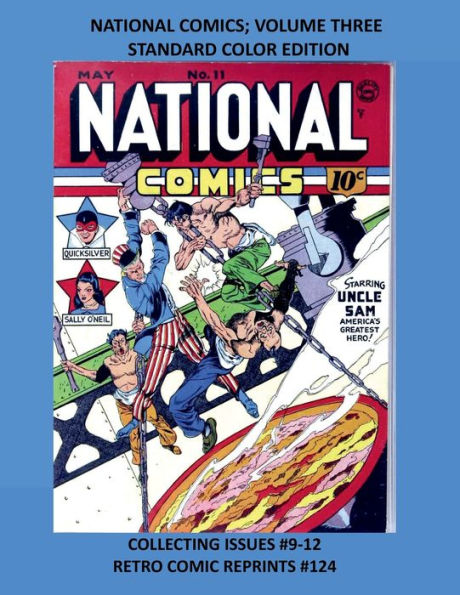 NATIONAL COMICS; VOLUME THREE STANDARD COLOR EDITION: COLLECTING ISSUES #9-12 RETRO COMIC REPRINTS #124