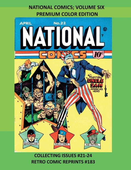 NATIONAL COMICS; VOLUME SIX PREMIUM COLOR EDITION: COLLECTING ISSUES #21-24 RETRO COMIC REPRINTS #183