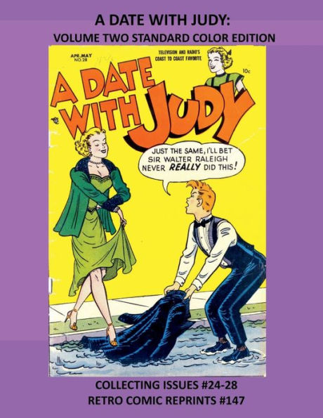 A DATE WITH JUDY: VOLUME TWO STANDARD COLOR EDITION:COLLECTING ISSUES #24-28 RETRO COMIC REPRINTS #147