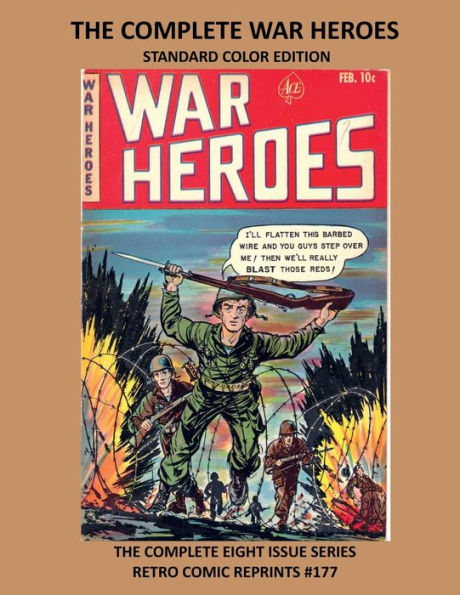 THE COMPLETE WAR HEROES STANDARD COLOR EDITION: THE COMPLETE EIGHT ISSUE SERIES RETRO COMIC REPRINTS #177