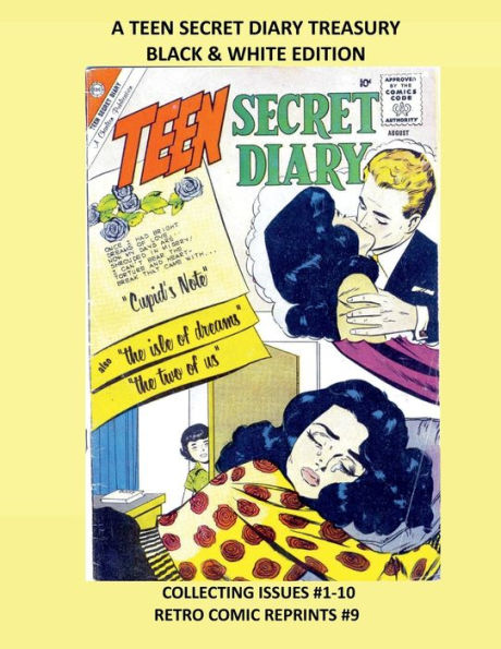 A TEEN SECRET DIARY TREASURY BLACK & WHITE EDITION: COLLECTING ISSUES #1-10 RETRO COMIC REPRINTS #9