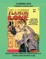 FLAMING LOVE PREMIUM COLOR EDITION: COLLECTING THE COMPLETE SERIES ISSUES #1-6 RETRO COMIC REPRINTS #186