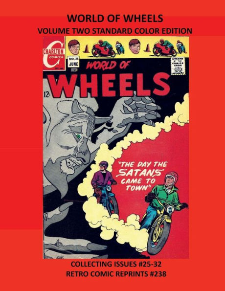 WORLD OF WHEELS VOLUME TWO STANDARD COLOR EDITION: COLLECTING ISSUES #25-32 RETRO COMIC REPRINTS #238