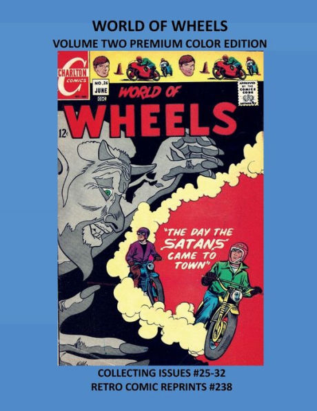 WORLD OF WHEELS VOLUME TWO PREMIUM COLOR EDITION: COLLECTING ISSUES #25-32 RETRO COMIC REPRINTS #238