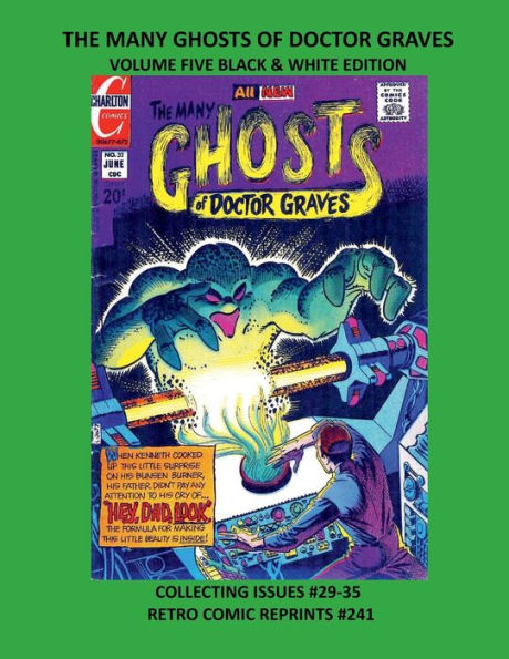 THE MANY GHOSTS OF DOCTOR GRAVES VOLUME FIVE BLACK & WHITE EDITION: COLLECTING ISSUES #29-35 RETRO COMIC REPRINTS #241