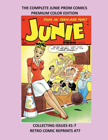 THE COMPLETE JUNIE PROM COMICS PREMIUM COLOR EDITION: COLLECTING ISSUES #1-7 RETRO COMIC REPRINTS #77