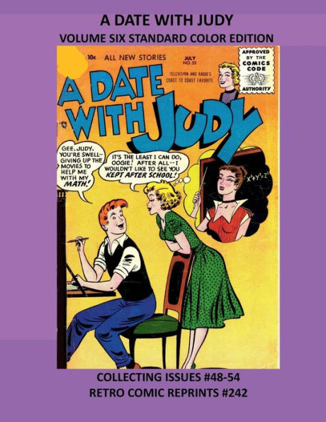 A DATE WITH JUDY VOLUME SIX STANDARD COLOR EDITION: COLLECTING ISSUES #48-54 RETRO COMIC REPRINTS #242