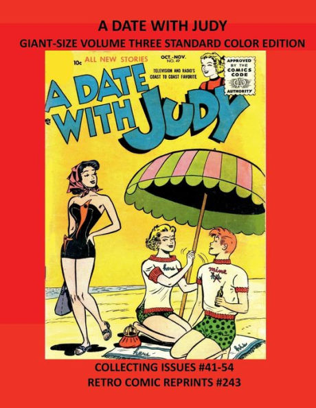 A DATE WITH JUDY GIANT-SIZE VOLUME THREE STANDARD COLOR EDITION: COLLECTING ISSUES #41-54 RETRO COMIC REPRINTS #243