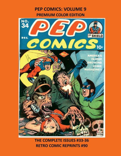 PEP COMICS: VOLUME 9 PREMIUM COLOR EDITION:THE COMPLETE ISSUES #33-36 RETRO COMIC REPRINTS #90