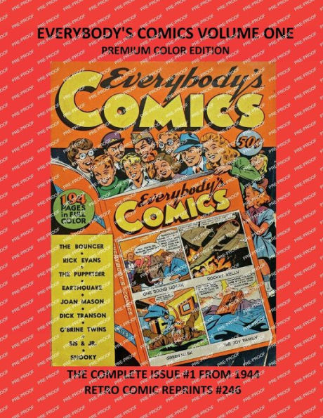 EVERYBODY'S COMICS VOLUME ONE PREMIUM COLOR EDITION: THE COMPLETE ISSUE #1 FROM 1944 RETRO COMIC REPRINTS #246