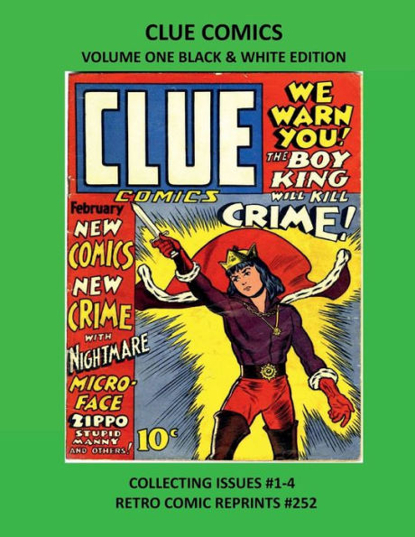 CLUE COMICS VOLUME ONE BLACK & WHITE EDITION: COLLECTING ISSUES #1-4 RETRO COMIC REPRINTS #252