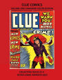 CLUE COMICS VOLUME ONE STANDARD COLOR EDITION: COLLECTING ISSUES #1-4 RETRO COMIC REPRINTS #252