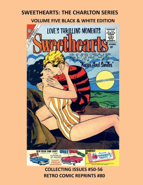 SWEETHEARTS: THE CHARLTON SERIES VOLUME FIVE BLACK & WHITE EDITION:COLLECTING ISSUES #50-56 RETRO COMIC REPRINTS #80