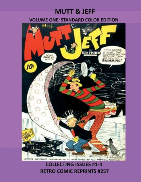 MUTT & JEFF VOLUME ONE: STANDARD COLOR EDITION:COLLECTING ISSUES #1-4 RETRO COMIC REPRINTS #257