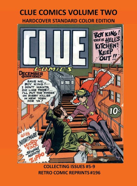 CLUE COMICS VOLUME TWO HARDCOVER STANDARD COLOR EDITION: COLLECTING ISSUES #5-9 RETRO COMIC REPRINTS #196