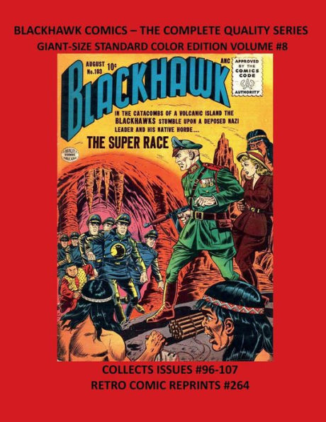 BLACKHAWK COMICS - THE COMPLETE QUALITY SERIES GIANT-SIZE STANDARD COLOR EDITION VOLUME #8: COLLECTS ISSUES #96-107 RETRO COMIC REPRINTS #264