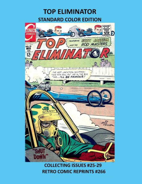 TOP ELIMINATOR STANDARD COLOR EDITION: COLLECTING ISSUES #25-29 RETRO COMIC REPRINTS #266