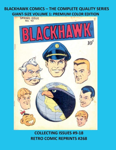 BLACKHAWK COMICS - THE COMPLETE QUALITY SERIES GIANT-SIZE VOLUME 1: PREMIUM COLOR EDITION:COLLECTING ISSUES #9-18 RETRO COMIC REPRINTS #268