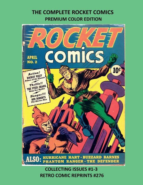 THE COMPLETE ROCKET COMICS PREMIUM COLOR EDITION: COLLECTING ISSUES #1-3 RETRO COMIC REPRINTS #276