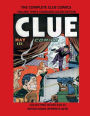 THE COMPLETE CLUE COMICS VOLUME THREE STANDARD COLOR EDITION: COLLECTING ISSUES #10-15 RETRO COMIC REPRINTS #278