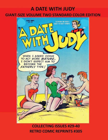 A DATE WITH JUDY GIANT-SIZE VOLUME TWO STANDARD COLOR EDITION: COLLECTING ISSUES #29-40 RETRO COMIC REPRINTS #305