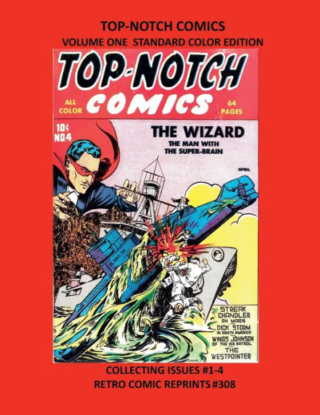 TOP-NOTCH COMICS VOLUME ONE STANDARD COLOR EDITION: COLLECTING ISSUES #1-4 RETRO COMIC REPRINTS #308