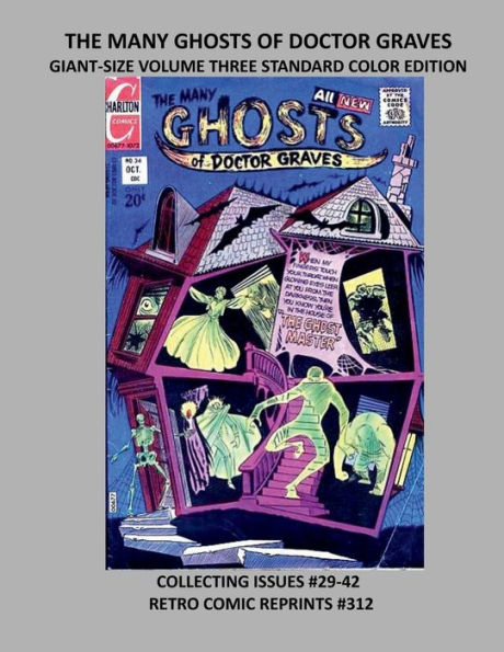 THE MANY GHOSTS OF DOCTOR GRAVES GIANT-SIZE VOLUME THREE STANDARD COLOR EDITION: COLLECTING ISSUES #29-42 RETRO COMIC REPRINTS #312