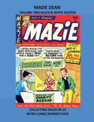 Title: MAZIE DEAN VOLUME TWO BLACK & WHITE EDITION: COLLECTING ISSUES #6-13 RETRO COMIC REPRINTS #321, Author: Retro Comic Reprints