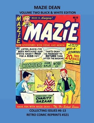 MAZIE DEAN VOLUME TWO BLACK & WHITE EDITION: COLLECTING ISSUES #6-13 RETRO COMIC REPRINTS #321