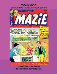 Title: MAZIE DEAN VOLUME TWO STANDARD COLOR EDITION: COLLECTING ISSUES #6-13 RETRO COMIC REPRINTS #321, Author: Retro Comic Reprints