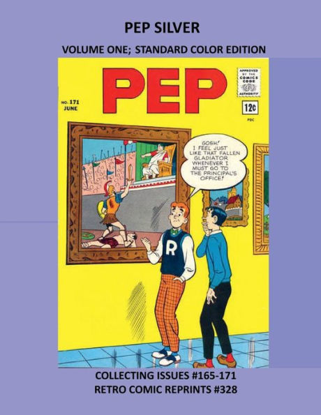 PEP SILVER VOLUME ONE; STANDARD COLOR EDITION: COLLECTING ISSUES #165-171 RETRO COMIC REPRINTS #328