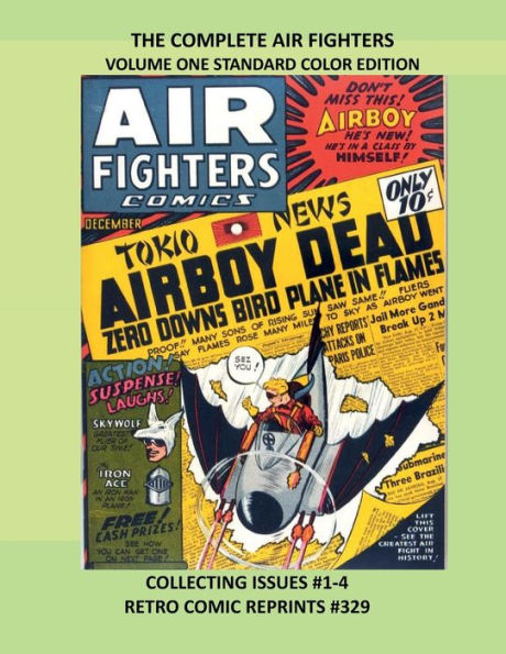 THE COMPLETE AIR FIGHTERS VOLUME ONE STANDARD COLOR EDITION: COLLECTING ISSUES #1-4 RETRO COMIC REPRINTS #329