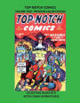 TOP-NOTCH COMICS VOLUME TWO PREMIUM COLOR EDITION: COLLECTING ISSUES #5-8 RETRO COMIC REPRINTS #332