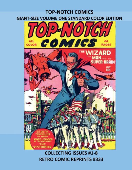 TOP-NOTCH COMICS GIANT-SIZE VOLUME ONE STANDARD COLOR EDITION: COLLECTING ISSUES #1-8 RETRO COMIC REPRINTS #333