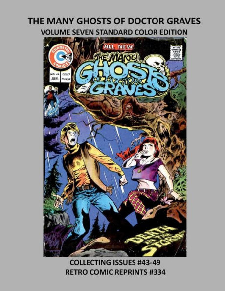 THE MANY GHOSTS OF DOCTOR GRAVES VOLUME SEVEN STANDARD COLOR EDITION: COLLECTING ISSUES #43-49 RETRO COMIC REPRINTS #334