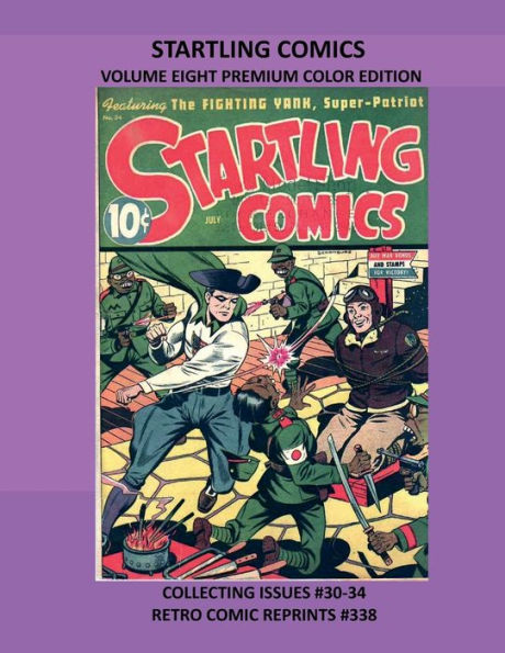 STARTLING COMICS VOLUME EIGHT PREMIUM COLOR EDITION: COLLECTING ISSUES #30-34 RETRO COMIC REPRINTS #338