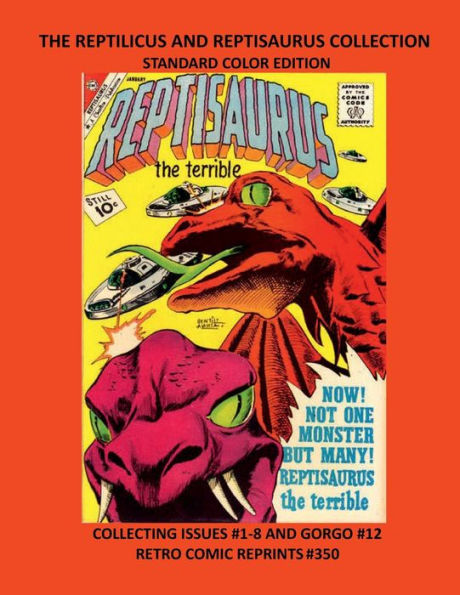 THE REPTILICUS AND REPTISAURUS COLLECTION STANDARD COLOR EDITION: COLLECTING ISSUES #1-8 AND GORGO #12 RETRO COMIC REPRINTS #350