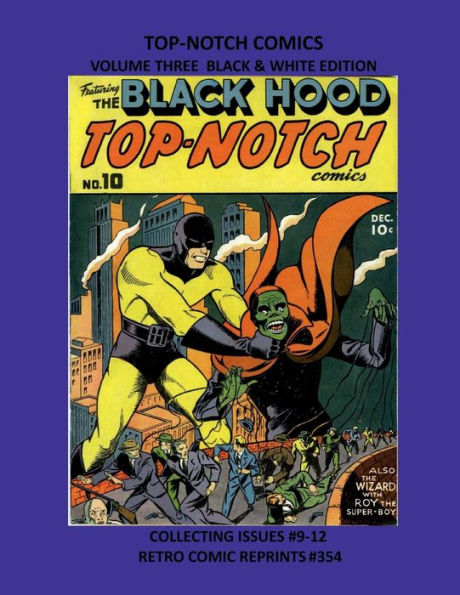 TOP-NOTCH COMICS VOLUME THREE BLACK & WHITE EDITION: COLLECTING ISSUES #9-12 RETRO COMIC REPRINTS #354