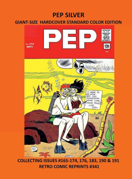 PEP SILVER GIANT-SIZE HARDCOVER STANDARD COLOR EDITION: COLLECTING ISSUES #165-174, 176, 183, 190 & 191 RETRO COMIC REPRINTS #341
