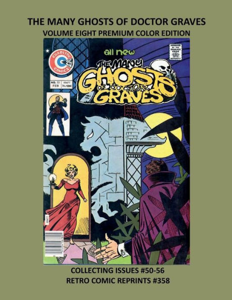 THE MANY GHOSTS OF DOCTOR GRAVES VOLUME EIGHT PREMIUM COLOR EDITION: COLLECTING ISSUES #50-56 RETRO COMIC REPRINTS #358