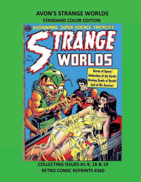 AVON'S STRANGE WORLDS STANDARD COLOR EDITION: COLLECTING ISSUES #1-9, 18 & 19 RETRO COMIC REPRINTS #360