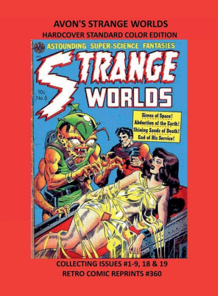 AVON'S STRANGE WORLDS HARDCOVER STANDARD COLOR EDITION: COLLECTING ISSUES #1-9, 18 & 19 RETRO COMIC REPRINTS #360