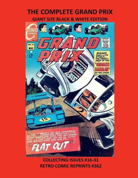 THE COMPLETE GRAND PRIX GIANT SIZE BLACK & WHITE EDITION: COLLECTING ISSUES #16-31 RETRO COMIC REPRINTS #362