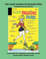 THE CLOSE SHAVES OF PAULINE PERIL STANDARD COLOR EDITION: COLLECTING THE COMPLETE FOUR ISSUE SERIES RETRO COMIC REPRINTS #364